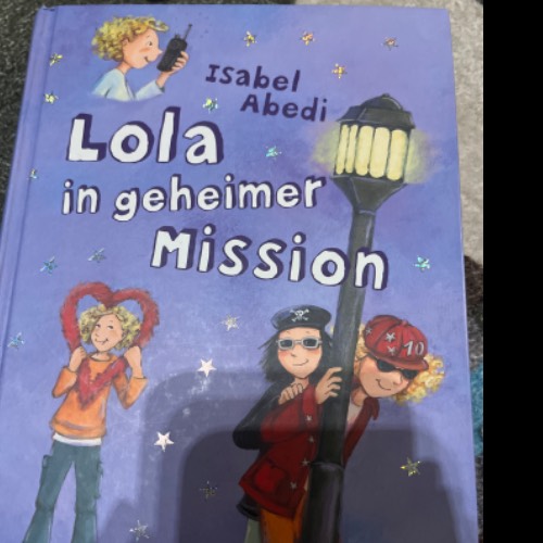 Lola in geheimer Mission Band3, zu finden beim Stand 91 am Standort Flohkids Hamburg Nord