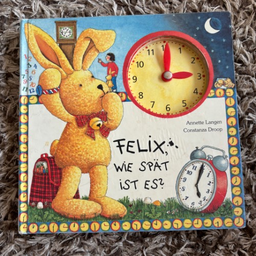 Felix Uhrzeiten Buch , zu finden beim Stand 147 am Standort Flohkids Hamburg Nord