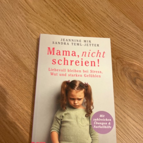 Buch Mama nicht schreien , zu finden beim Stand 109 am Standort Flohkids Hamburg Nord