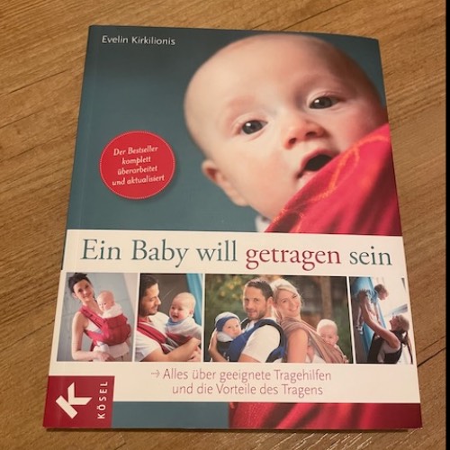 Buch Ein Baby will getragen se, zu finden beim Stand 155 am Standort Flohkids Hamburg Nord